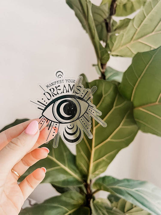 Manifest Your Dreams Sticker - Clear