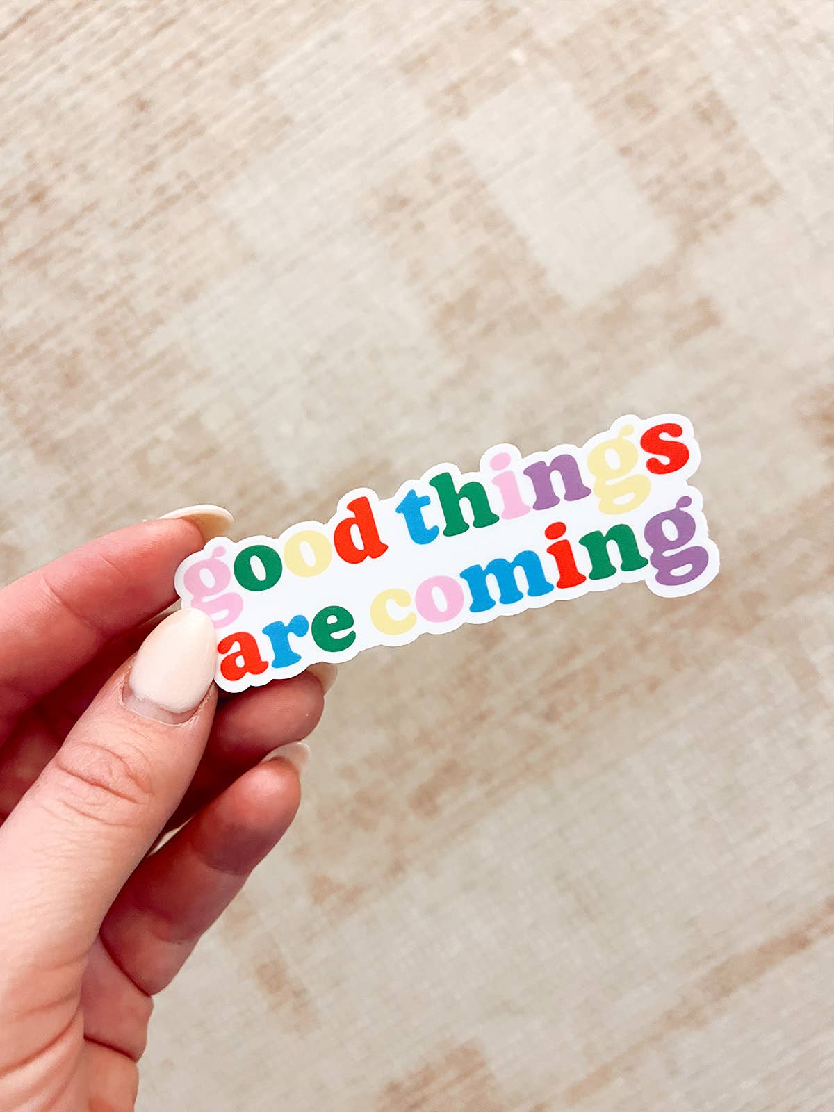 Good Things Are Coming Vinyl Sticker (Multi-Colored)