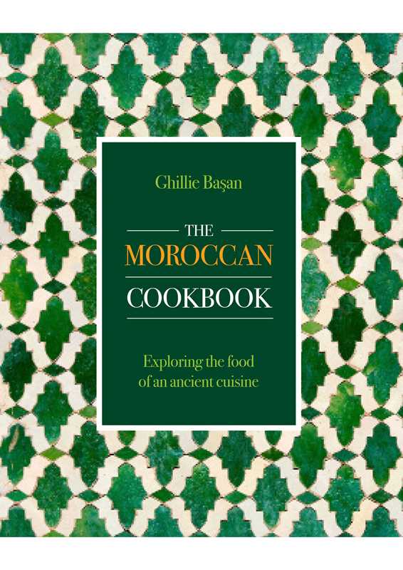 Moroccan Cookbook by Ghillie Basan