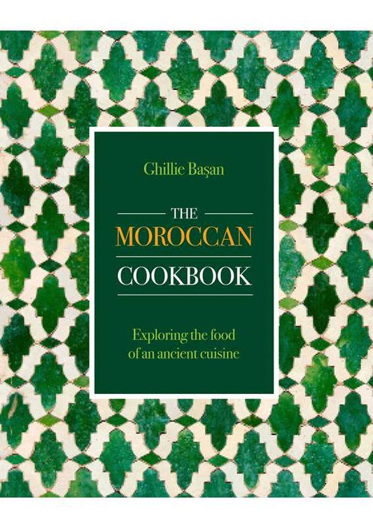 Moroccan Cookbook by Ghillie Basan
