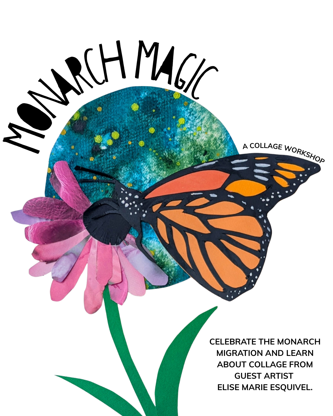 Monarch Magic: A Collage Workshop