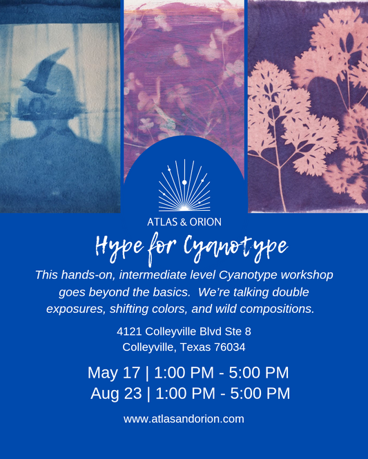 Hype for Cyanotype: An Intermediate Level Workshop